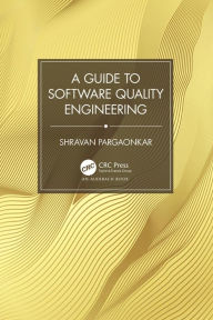 Title: A Guide to Software Quality Engineering, Author: Shravan Pargaonkar
