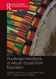 Title: Routledge Handbook of African Social Work Education, Author: Susan Levy