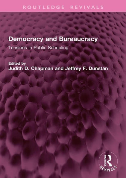 Democracy and Bureaucracy: Tensions in Public Schooling