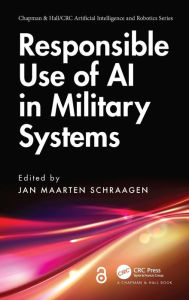 Title: Responsible Use of AI in Military Systems, Author: Jan Maarten Schraagen