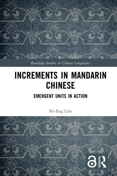 Increments in Mandarin Chinese: Emergent Units in Action
