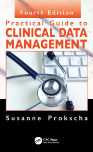 Title: Practical Guide to Clinical Data Management, Author: Susanne Prokscha