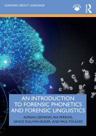 Title: An Introduction to Forensic Phonetics and Forensic Linguistics, Author: Adrian Leemann