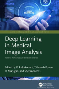 Title: Deep Learning in Medical Image Analysis: Recent Advances and Future Trends, Author: R. Indrakumari