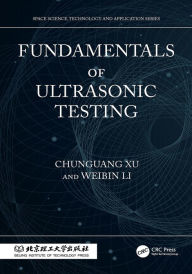 Title: Fundamentals of Ultrasonic Testing, Author: Chunguang Xu