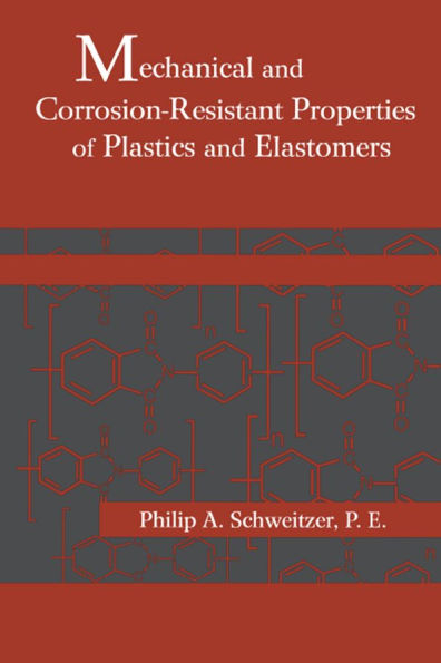 Mechanical and Corrosion-Resistant Properties of Plastics and Elastomers