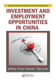 Title: Investment and Employment Opportunities in China, Author: Jeffrey Yi-Lin Forrest