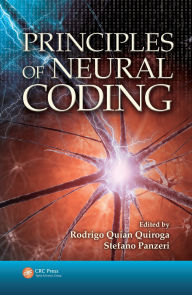 Title: Principles of Neural Coding, Author: Rodrigo Quian Quiroga