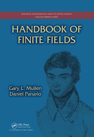 Title: Handbook of Finite Fields, Author: Gary L. Mullen
