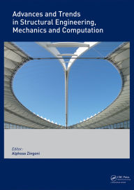 Title: Advances and Trends in Structural Engineering, Mechanics and Computation, Author: Alphose Zingoni