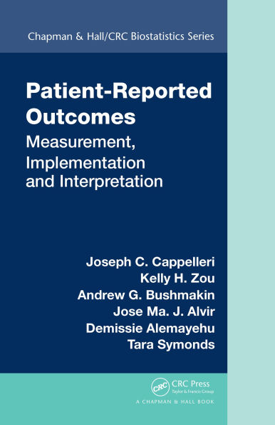 Patient-Reported Outcomes: Measurement, Implementation and Interpretation
