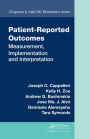 Patient-Reported Outcomes: Measurement, Implementation and Interpretation
