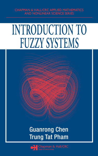 Introduction to Fuzzy Systems