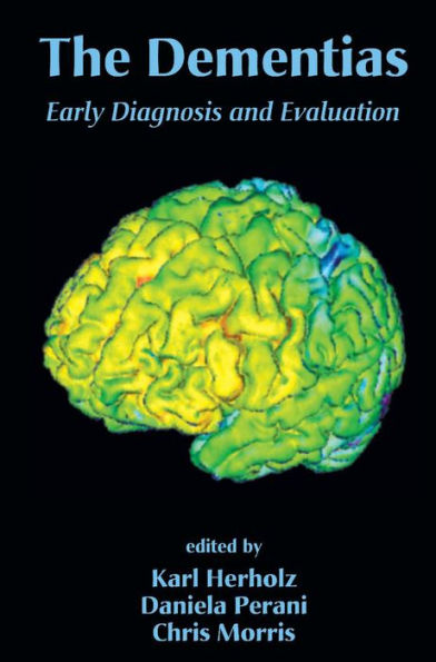 The Dementias: Early Diagnosis and Evaluation