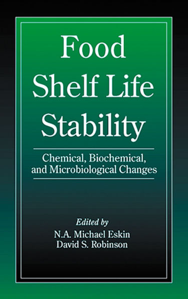Food Shelf Life Stability: Chemical, Biochemical, and Microbiological Changes