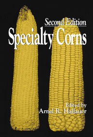 Title: Specialty Corns, Author: Arnel R. Hallauer