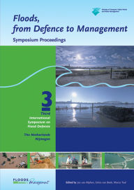 Title: Floods, from Defence to Management: Symposium Proceedings of the 3rd International Symposium on Flood Defence, Nijmegen, The Netherlands, 25-27 May 2005, Book + CD-ROM, Author: Jos van Alphen