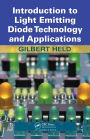 Introduction to Light Emitting Diode Technology and Applications
