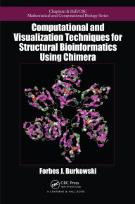 Title: Computational and Visualization Techniques for Structural Bioinformatics Using Chimera, Author: Forbes J. Burkowski