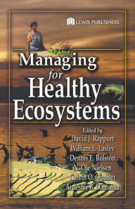 Title: Managing for Healthy Ecosystems, Author: David J. Rapport