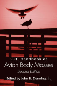Title: CRC Handbook of Avian Body Masses, Author: John B. Dunning