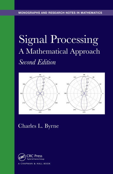 Signal Processing: A Mathematical Approach, Second Edition