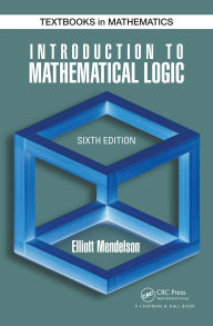 Title: Introduction to Mathematical Logic, Author: Elliott Mendelson
