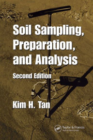 Title: Soil Sampling, Preparation, and Analysis, Author: Kim H. Tan
