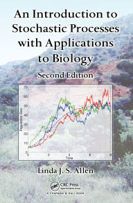 Title: An Introduction to Stochastic Processes with Applications to Biology, Author: Linda J. S. Allen