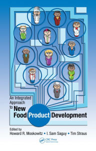 Title: An Integrated Approach to New Food Product Development, Author: Howard R. Moskowitz