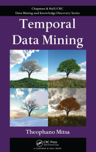 Title: Temporal Data Mining, Author: Theophano Mitsa