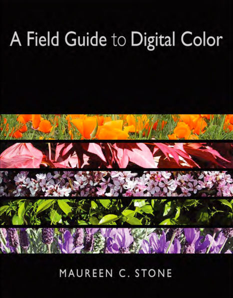 A Field Guide to Digital Color