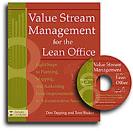 Title: Value Stream Management for the Lean Office: Eight Steps to Planning, Mapping, & Sustaining Lean Improvements in Administrative Areas, Author: Don Tapping