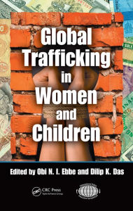 Title: Global Trafficking in Women and Children, Author: Obi N.I. Ebbe