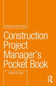 Title: Construction Project Manager's Pocket Book, Author: Duncan Cartlidge