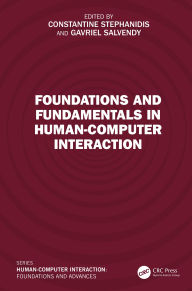 Title: Foundations and Fundamentals in Human-Computer Interaction, Author: Constantine Stephanidis
