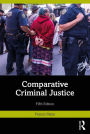 Comparative Criminal Justice