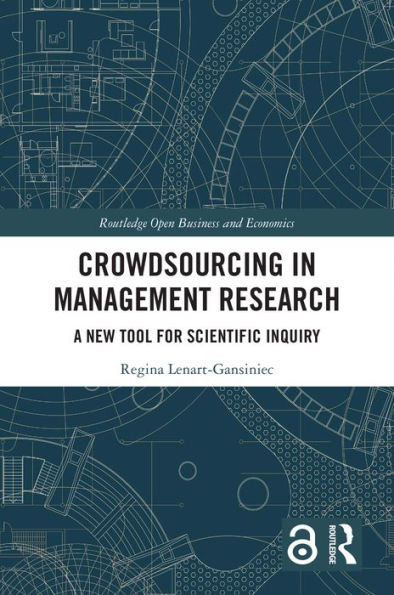 Crowdsourcing in Management Research: A New Tool for Scientific Inquiry