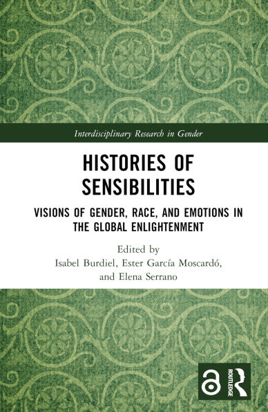 Histories of Sensibilities: Visions of Gender, Race, and Emotions in the Global Enlightenment