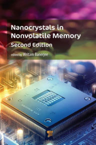 Title: Nanocrystals in Nonvolatile Memory, Author: Writam Banerjee