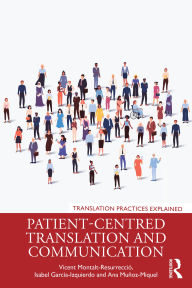 Title: Patient-Centred Translation and Communication, Author: Vicent Montalt-Resurrecció