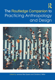 Title: The Routledge Companion to Practicing Anthropology and Design, Author: Jenessa Mae Spears