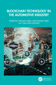 Title: Blockchain Technology in the Automotive Industry, Author: Ghulam Yasin