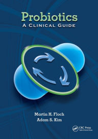 Title: Probiotics: A Clinical Guide, Author: Martin Floch