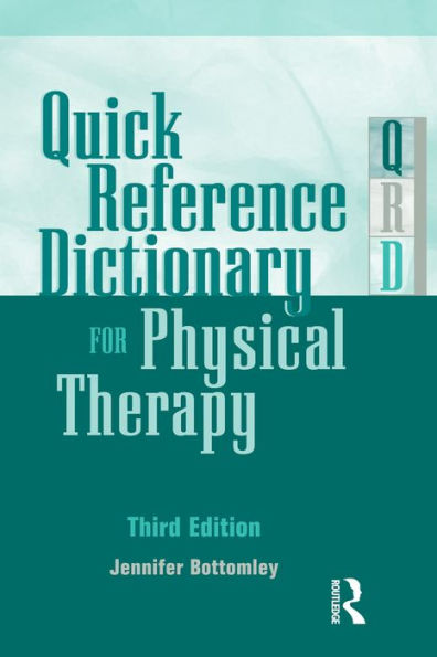 Quick Reference Dictionary for Physical Therapy