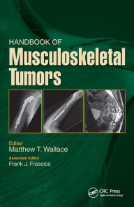 Title: Handbook of Musculoskeletal Tumors, Author: Matthew Wallace