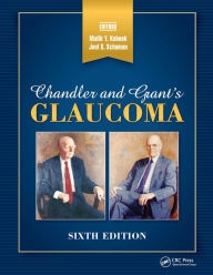 Title: Chandler and Grant's Glaucoma, Author: Malik Kahook