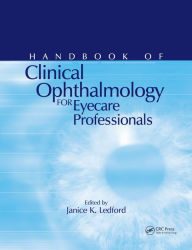 Title: Handbook of Clinical Ophthalmology for Eyecare Professionals, Author: Janice K. Ledford