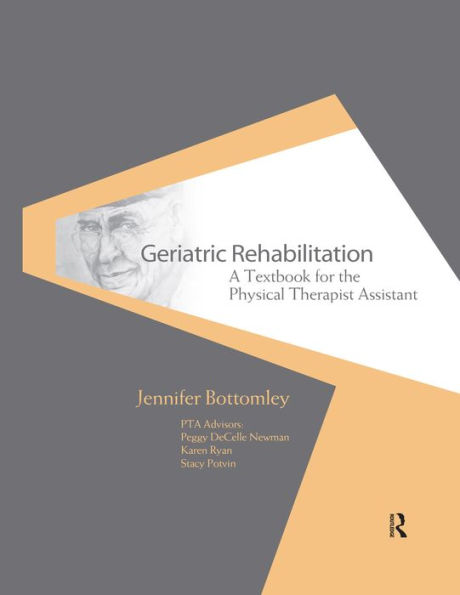 Geriatric Rehabilitation: A Textbook for the Physical Therapist Assistant