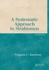 Title: A Systematic Approach to Strabismus, Author: Virginia Karlsson